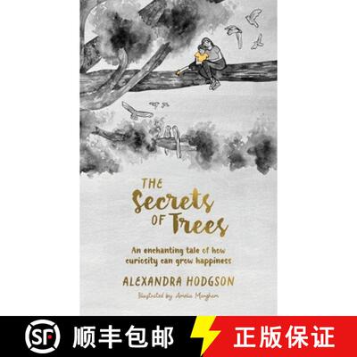 【3-4周达】The Secrets of Trees: An enchanting tale of how curiosity can grow happiness [9781764345705]