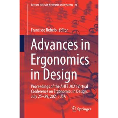 【4周达】Advances in Ergonomics in Design : Proceedings of the AHFE 2021 Virtual Conference on Ergono... [9783030797591]