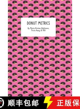 【3-4周达】Donut Metrics: A Data-Focused Food-Rating Journal [9781008984080]