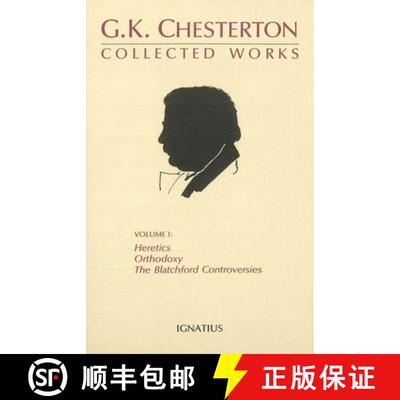【3-4周达】The Collected Works of G.K. Chesterton: Orthodoxy, Heretics, Blatchford Controversies Volu... [9780898700794]