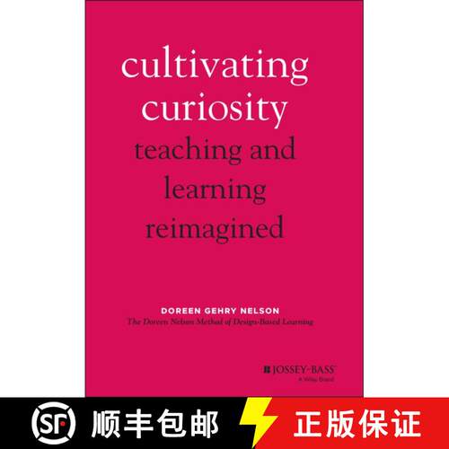 【3-4周达】精装 Cultivating Curiosity - Teaching and Learning Reimagined: Teaching and Learning Reima... [9781119824169]