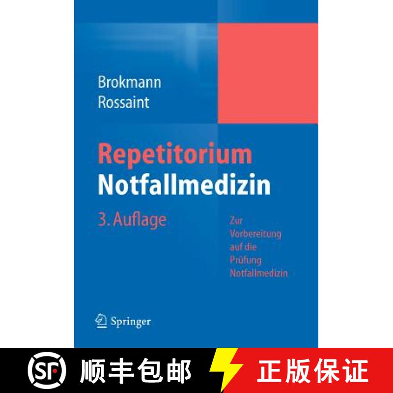 【3-4周达】Repetitorium Notfallmedizin: Zur Vorbereitung auf die Prufung Notfallmedizin [9783642208140]