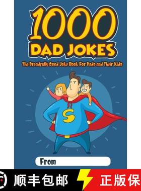 预订 Dad Jokes Book: The Dreadfully Good Joke Book for Dads and Their Kids [9781999094409]