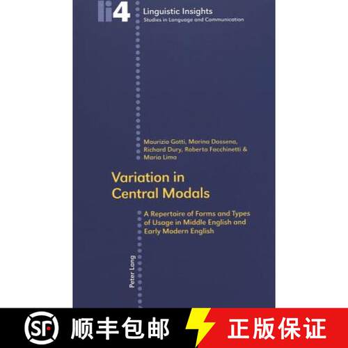 【3-4周达】Variation in Central Modals : A Repertoire of Forms and Types of Usage in Middle English a... [9783906769844]