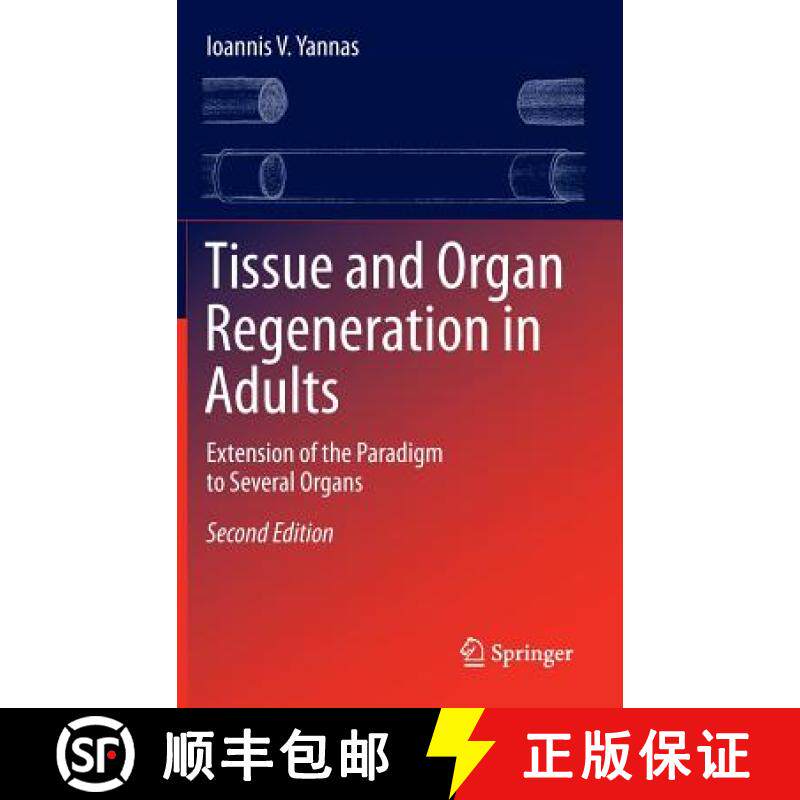 【3-4周达】Tissue and Organ Regeneration in Adults: Extension of the Paradigm to Several Organs [9781493918645]