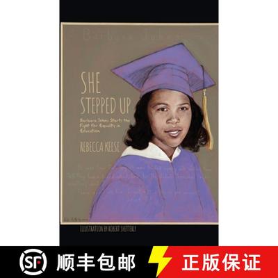【3-4周达】She Stepped Up: Barbara Johns Starts the Fight for Equality in Education [9798887293707]