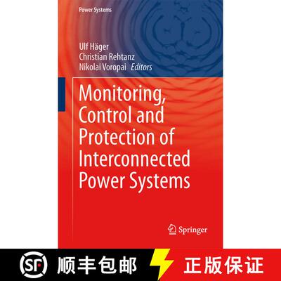 【3-4周达】精装 Monitoring, Control and Protection of Interconnected Power Systems [9783642538476]