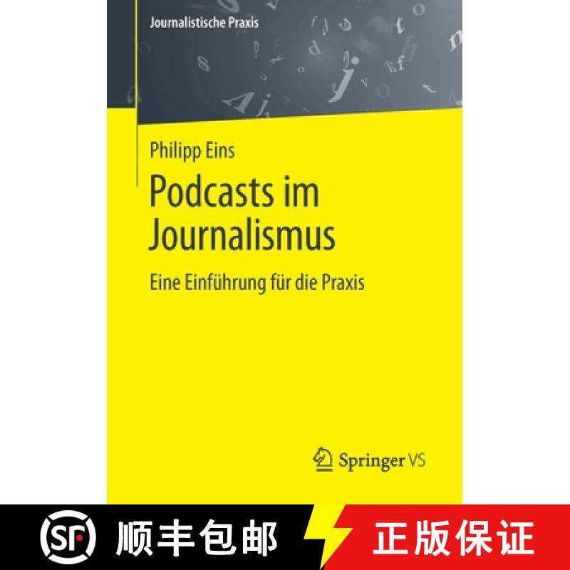 【3-4周达】Podcasts im Journalismus : Eine Einführung für die Praxis [9783658342685]