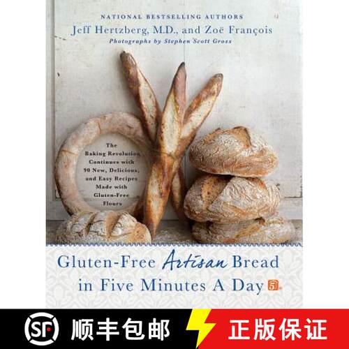 【3-4周达】精装 Gluten-Free Artisan Bread in Five Minutes a Day: The Baking Revolution Continues with... [9781250018311]