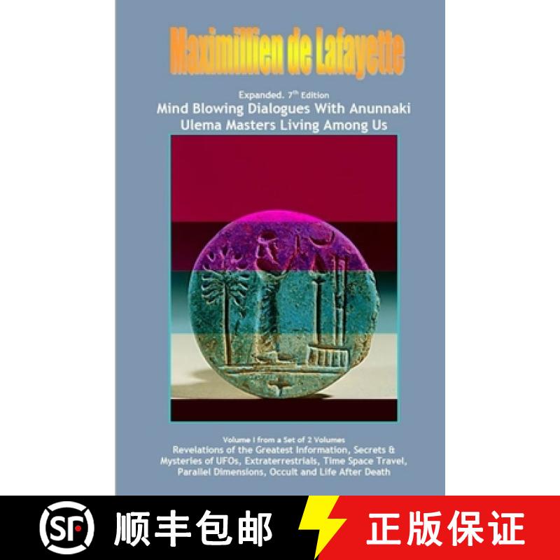 【3-4周达】Vol. 1. Expanded. Mind Blowing Dialogues With Anunnaki Ulema Masters Living Among Us. [9781300659990]