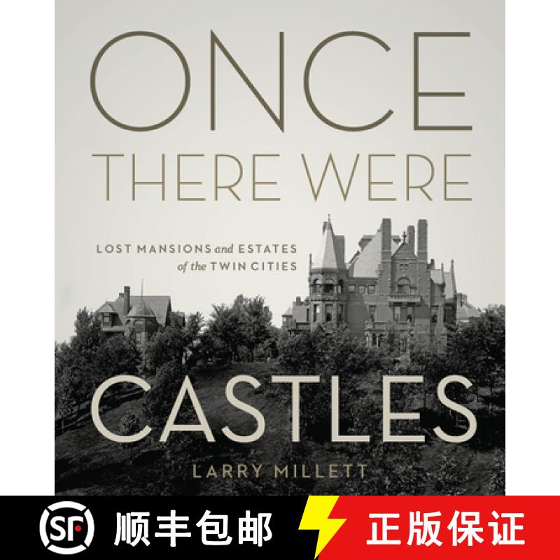 【3-4周达】Once There Were Castles: Lost Mansions and Estates of the Twin Cities [9780816674305]