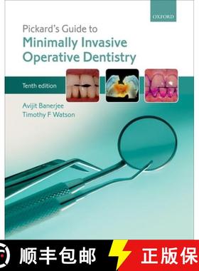 【3-4周达】Pickard's Guide to Minimally Invasive Operative Dentistry [9780198712091]