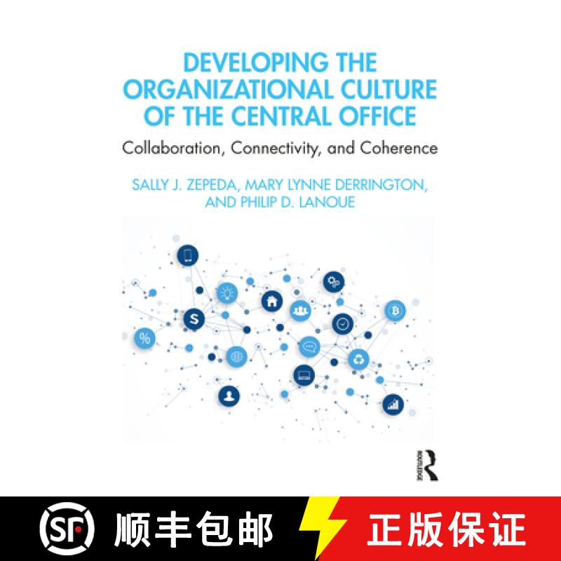 【3-4周达】Developing the Organizational Culture of the Central Office : Collaboration, Connectivity,... [9780367224783]
