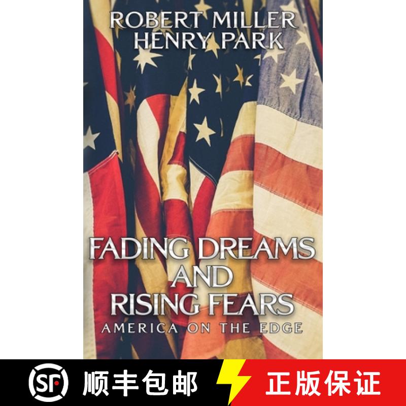 预订 Fading Dreams and Rising Fears: America on the Edge [9780997588736]