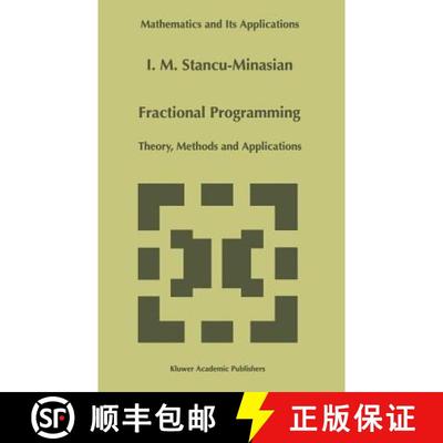 【3-4周达】Fractional Programming : Theory, Methods and Applications [9780792345800]