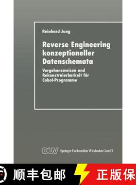 【3-4周达】Reverse Engineering konzeptioneller Datenschemata : Vorgehensweisen und Rekonstruierbarkei... [9783824421091]