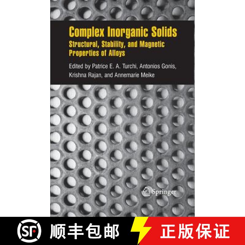 【3-4周达】Complex Inorganic Solids : Structural, Stability, and Magnetic Properties of Alloys [9781461498964]