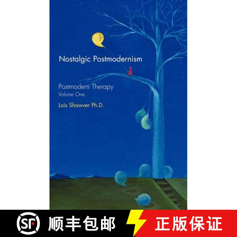 预订 Nostalgic Postmodernism: Postmodern Therapy, [9780977383801]