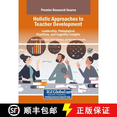 【3-4周达】Holistic Approaches to Teacher Development: Leadership, Pedagogical Practices, and Cogniti... [9798337304731]