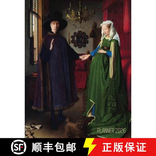 【3-4周达】Arnolfini Portrait Art Planner 2026: Jan van Eyck Organizer | Calendar Year January-Decemb... [9781965994849]