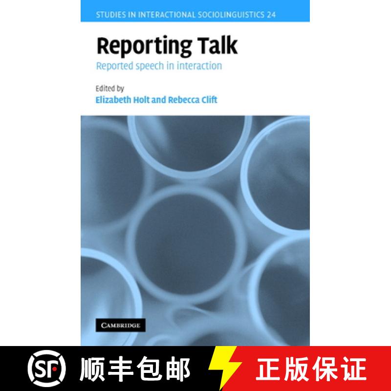 【3-4周达】Reporting Talk: Reported Speech in Interaction - Reporting Talk: Reported Speech in Intera... [9780521824835]