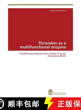 预订 Thrombin as a multifunctional enzyme [9783838129082]