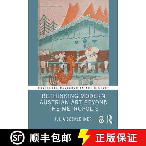 【3-4周达】精装 Rethinking Modern Austrian Art Beyond the Metropolis [9781032658810]