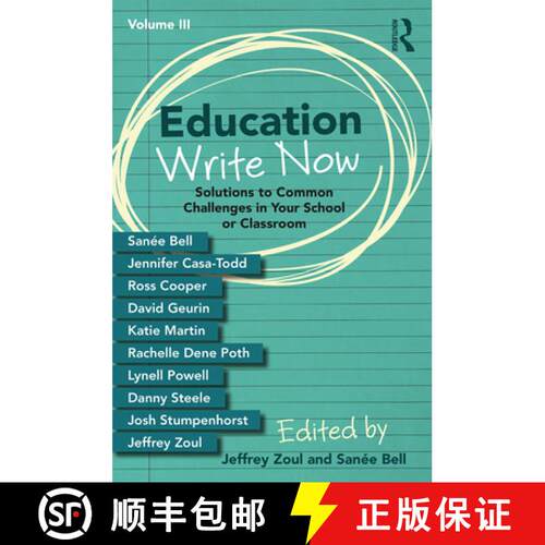 【3-4周达】Education Write Now, Volume III: Solutions to Common Challenges in Your School or Classroom [9780367225759]