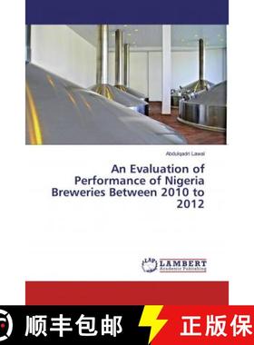 预订 An Evaluation of Performance of Nigeria Breweries Between 2010 to 2012 [9786200248701]