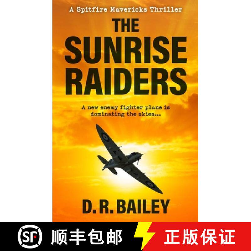 预订 The Sunrise Raiders: A new enemy fighter plane is dominating the skies... [9780854952250]