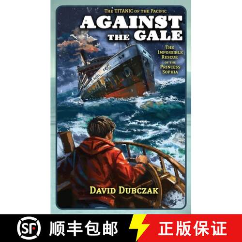 【3-4周达】Against the Gale: The Impossible Rescue of the Princess Sophia [9798234011114]