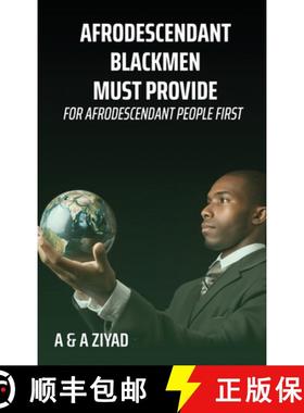 【3-4周达】AFRODESCENDANT Blackmen Must Provide for AFRODESCENDANT People First [9798330644995]