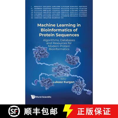 【3-4周达】Machine Learning in Bioinformatics of Protein Sequences: Algorithms, Databases and Resourc... [9789811258572]