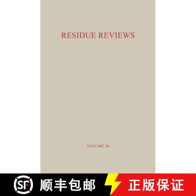 【3-4周达】Residue Reviews / Rückstands-Berichte: Residues of Pesticides and Other Foreign Chemicals... [9781461298175]
