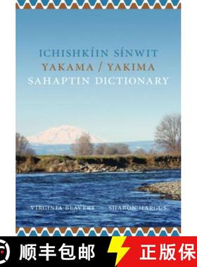 【3-4周达】Ichishkíin Sinwit Yakama / Yakima Sahaptin Dictionary [9780295989150]