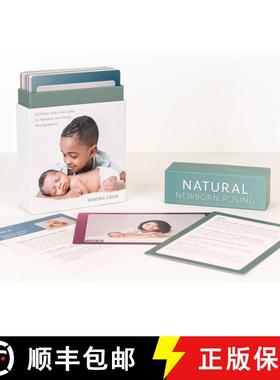 【3-4周达】Natural Newborn Posing Deck: 56 Simple, Baby-Led Looks for Newborn and Family Photographers [9798888141687]