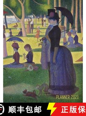 【3-4周达】Georges Seurat Planner 2021: A Sunday on La Grande Jatte - Beautiful Pointillism Year Agen... [9781970177404]