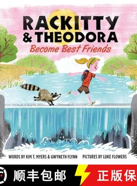 预订 Rackitty & Theodora Become Best Friends [9781943829118]