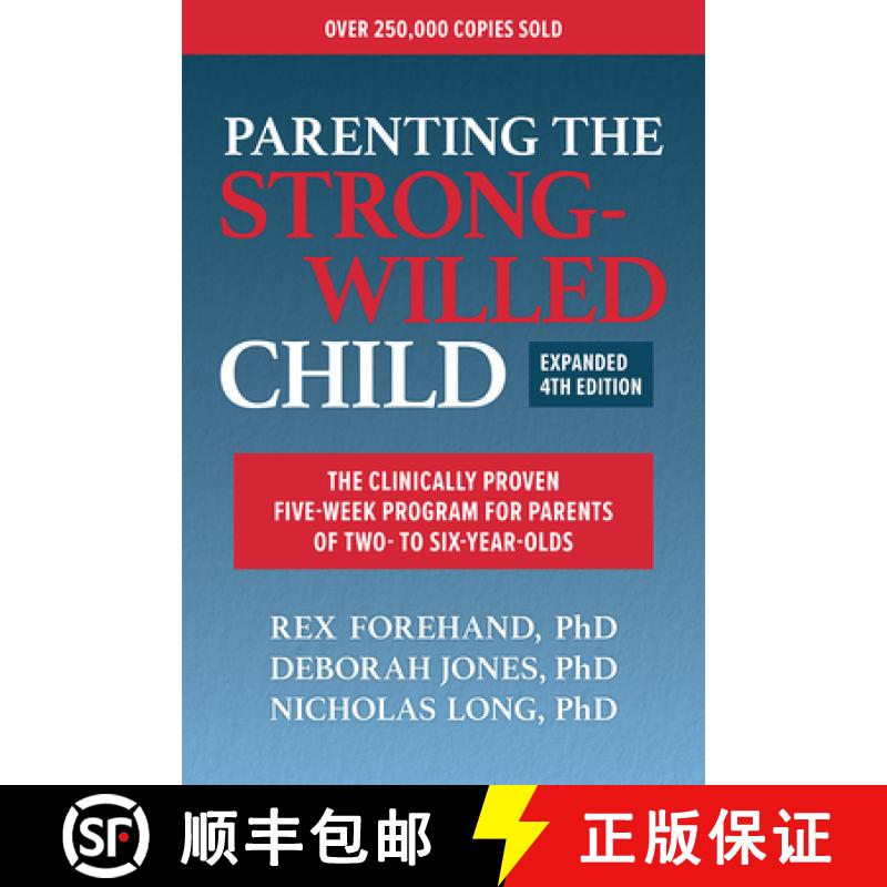 【2-3周达】Parenting the Strong-Willed Child, Expanded Fourth Edition: The Clinically Proven Five-Wee... [9781265002282]