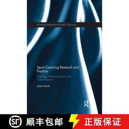 【3-4周达】Sport Coaching Research and Practice : Ontology, Interdisciplinarity and Critical Realism [9780367233112]