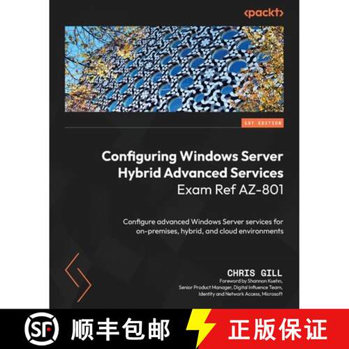 预订 Configuring Windows Server Hybrid Advanced Services Exam Ref AZ-801: Configure advanced Windows ... [9781804615096]