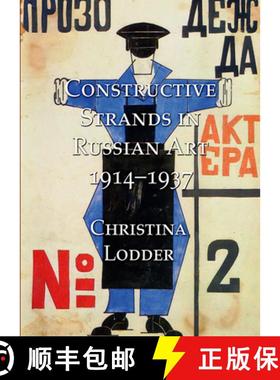 【3-4周达】Constructive Strands in Russian Art 1914-1937 [9781904597261]