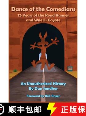 【3-4周达】Dance of the Comedians - 75 Years of the Road Runner and Wile E. Coyote - An Unauthorized ... [9798887715360]