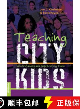 【3-4周达】Teaching City Kids : Understanding and Appreciating Them [9780820486031]