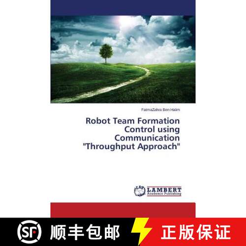 预订 Robot Team Formation Control using Communication Throughput Approach [9783659819797]