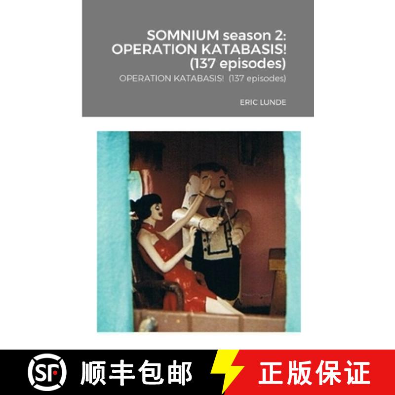 【2-3周达】SOMNIUM season 2: OPERATION KATABASIS!  (137 episodes) [9781312085640]