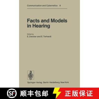 【3-4周达】Facts and Models in Hearing: Proceedings of the Symposium on Psychophysical Models and Phy... [9783642659041]