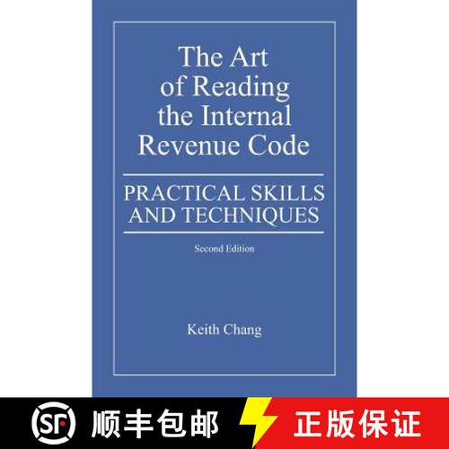 【3-4周达】The Art of Reading the Internal Revenue Code: Practical Skills and Techniques, Second Edition [9781439251737]