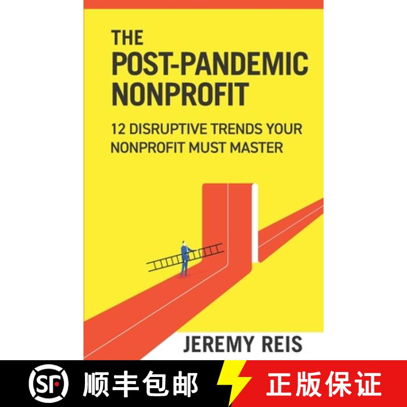 【2-3周达】Post-Pandemic Nonprofit: 12 Disruptive Trends Your Nonprofit Must Master [9780976004363]