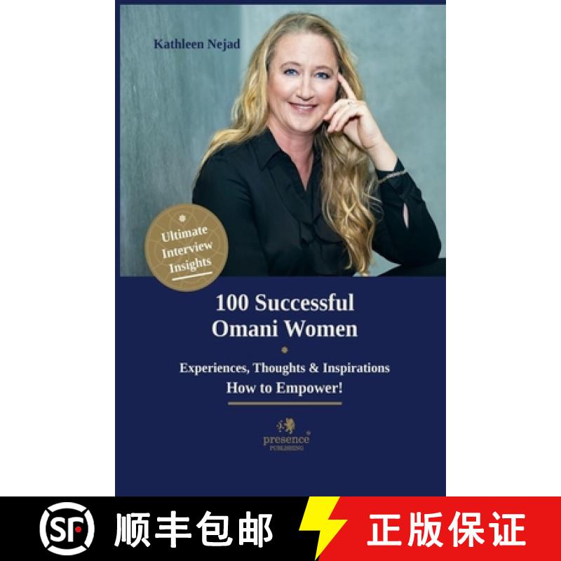 【2-3周达】100 Successful Omani Women: Experiences, Thoughts & Inspirations How to Empower [9783982344485]